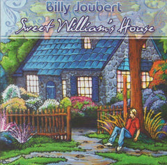 Billy Joubert - Sweet William's House