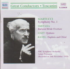 Toscanini, NBC Symphony Orchestra - Werke Von Martucci, Smetana, Liszt, Ravel