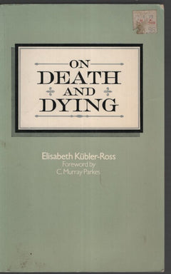 On Death and Dying - Elisabeth Kubler-Ross