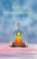 Subtle Aromatherapy - Patricia Davis