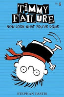 Timmy Failure: Now Look What You've Done - Stephan Pastis