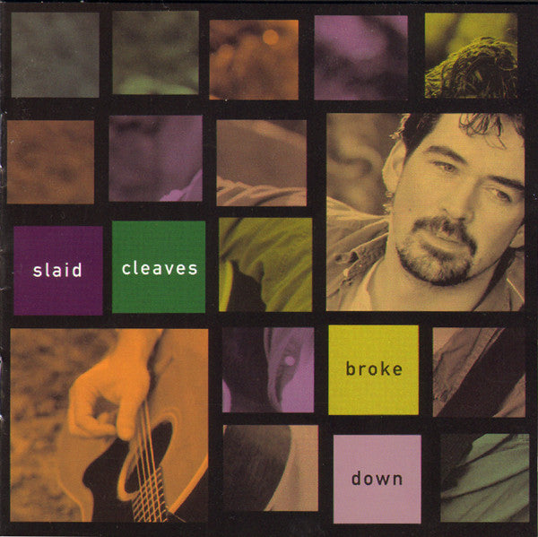 Slaid Cleaves - Broke Down
