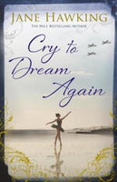 Cry to Dream Again Jane Hawking