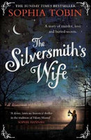 The Silversmith's Wife  Sophia Tobin
