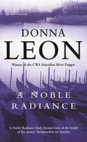 A Noble Radiance - Donna Leon