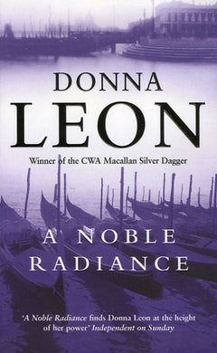 A Noble Radiance - Donna Leon