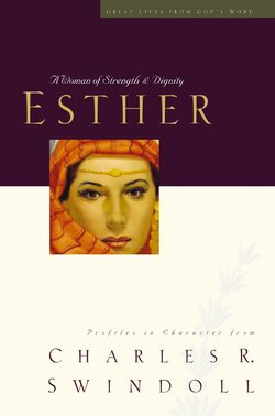 Esther, A Woman of Strength & Dignity - Charles R. Swindoll