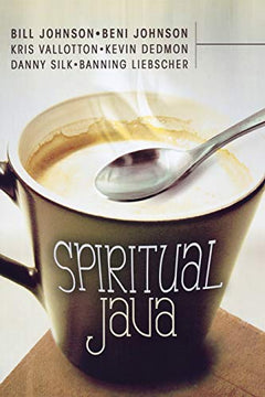 Spiritual Java - Bill Johnson