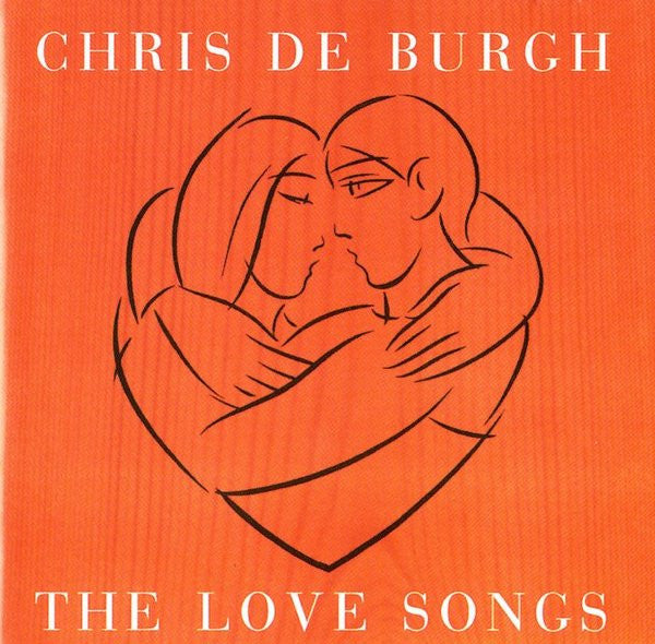 Chris de Burgh - The Love Songs