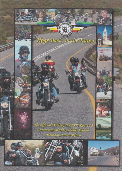 Hogs Back In The Karoo: 2008 Route 62 International H.O.G Rally held In Montagu, South Africa (DVD)