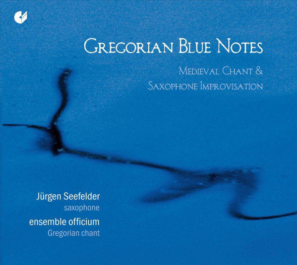 Jurgen Seefelder, Ensemble Officium - Gregorian Blue Notes: Medieval Chant & Saxophone Improvisation