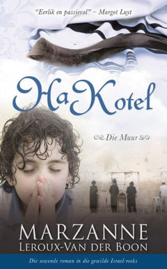 HaKotel: Die Muur Marzanne - Leroux-van Der Boon