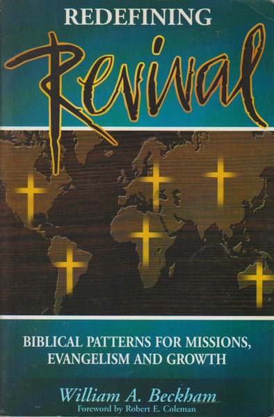 Redefining Revival: Preparing Your Church for 21st Century Expansion - William A. Beckham