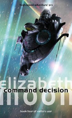 Command Decision - Elizabeth Moon