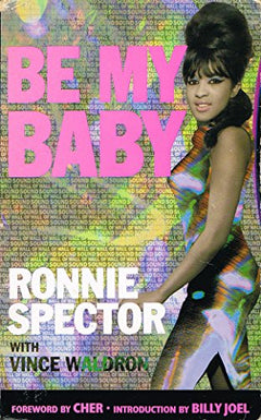 Be My Baby - Ronnie Spector & Vince Waldron