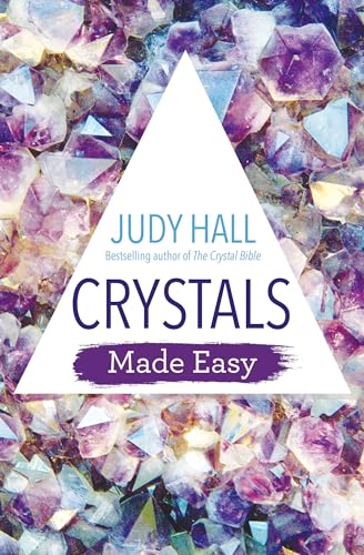 Crystals Made Easy - Judy Hall