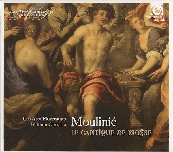 Moulinie, Les Arts Florissants, William Christie - Le Cantique De Moyse
