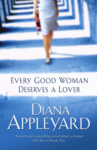 Every Good Woman Deserves a Lover Diana Appleyard