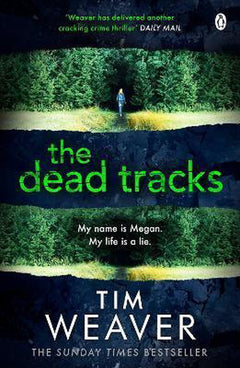 The Dead Tracks - Tim Weaver