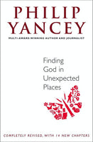 Finding God in Unexpected Places - Philip Yancey