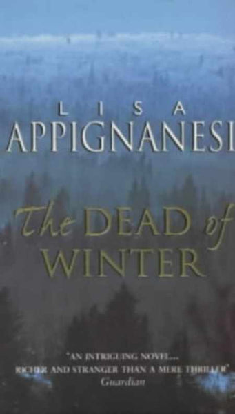 The Dead of Winter Lisa Appignanesi