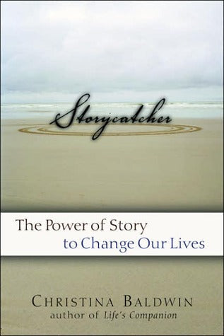 Storycatcher Christina Baldwin