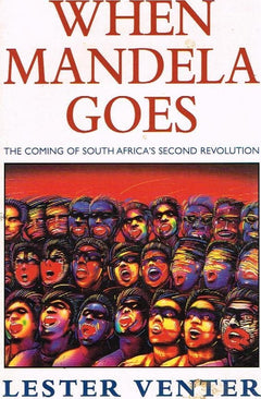 When Mandela goes Lester Venter