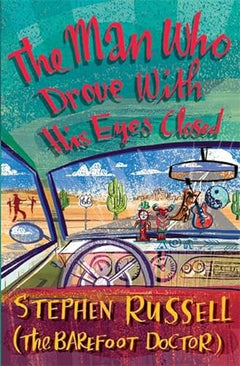 The Man Who Drove with His Eyes Closed - Stephen Russell