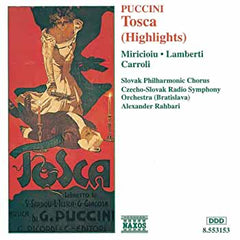 Puccini / Miricioiu, Lamberti, Carroli / Slovak Philharmonic Chorus / Czecho-Slovak Radio Symphony Orchestra / A. Rahbari - Tosca (Highlights)