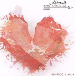 Henrico & Anja - Arrows: Piercing Love