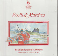 The Gordon Highlanders - Scottish Marches