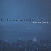 The Peter Malick Group Featuring Norah Jones - New York City