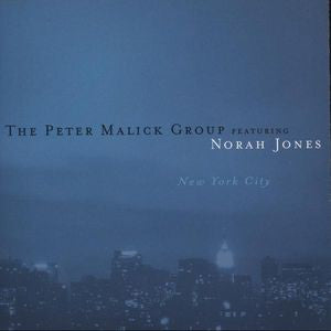 The Peter Malick Group Featuring Norah Jones - New York City