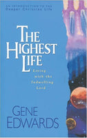 The Highest Life - Gene Edwards