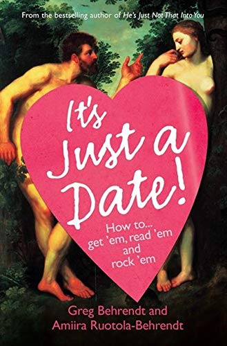 It's just a date Greg Behrendt