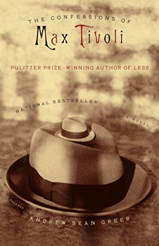 The Confessions of Max Tivoli - Andrew Sean Greer