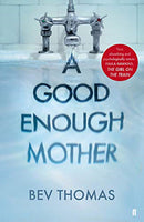 A Good Enough Mother - Bev Thomas
