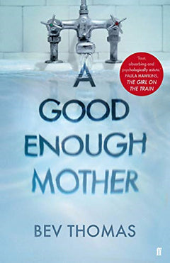 A Good Enough Mother - Bev Thomas