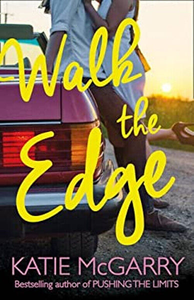 Walk the Edge - Katie McGarry