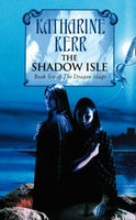 The Shadow Isle - Katharine Kerr