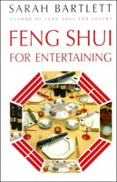 Feng Shui for Entertaining - Sarah Bartlett