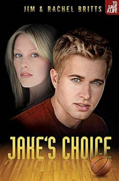 Jake's Choice - Jim Britts & Rachel Britts