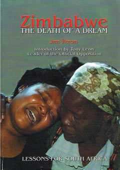 Zimbabwe: The Death of a Dream - Jim Peron