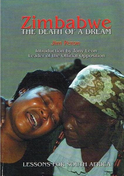 Zimbabwe: The Death of a Dream - Jim Peron