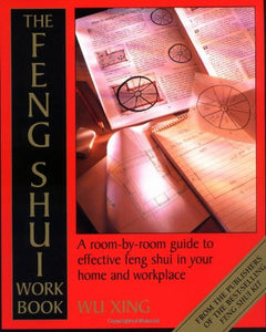The Feng Shui Work Book - Wu Xing