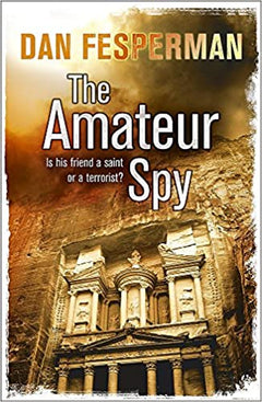 The Amateur Spy Dan Fesperman