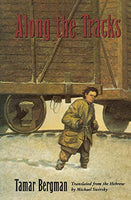 Along the Tracks - Tamar Bergman