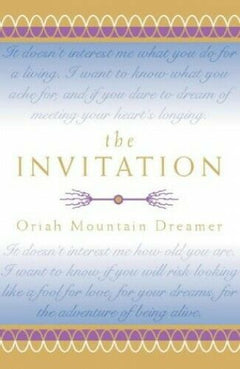 The Invitation Oriah Mountain Dreamer