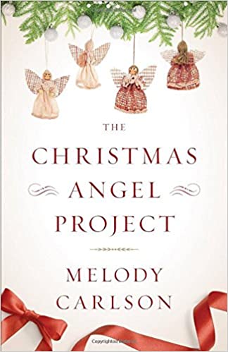 The Christmas Angel Project Melody Carlson