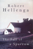 The Fall of a Sparrow Robert Hellenga